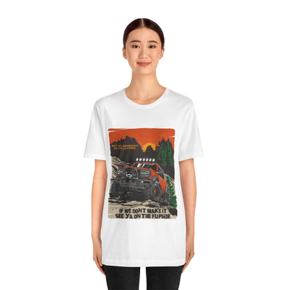 Ain't No Guardrails On The Cliffside - Unisex T-shirt