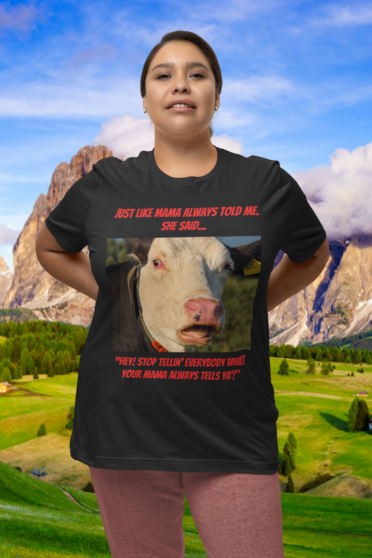 Just Like Mama Always Told Me - Unisex Jersey Short Sleeve Tee