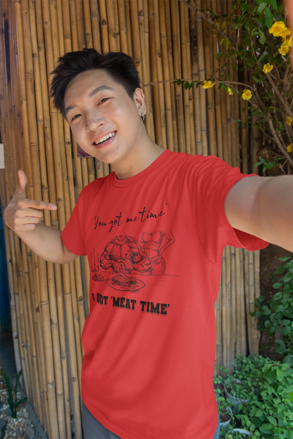 You Got 'Me Time' I Got 'Meat Time' - Unisex Jersey Short Sleeve Tee