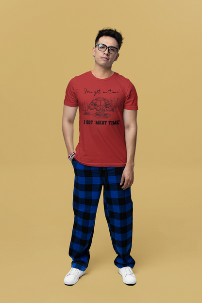 You Got 'Me Time' I Got 'Meat Time' - Unisex Jersey Short Sleeve Tee